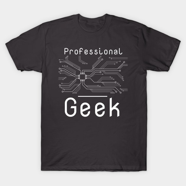 Professional Geek - Circuit Board T-Shirt by sketchtodigital